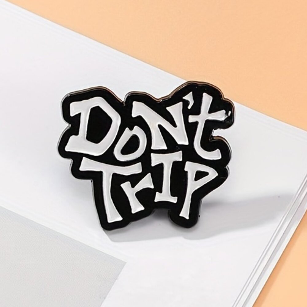 "DON'T TRIP” OIL DRIPPED ENAMEL PIN LAPEL PIN BROOCH NWT - Picture 4 of 6